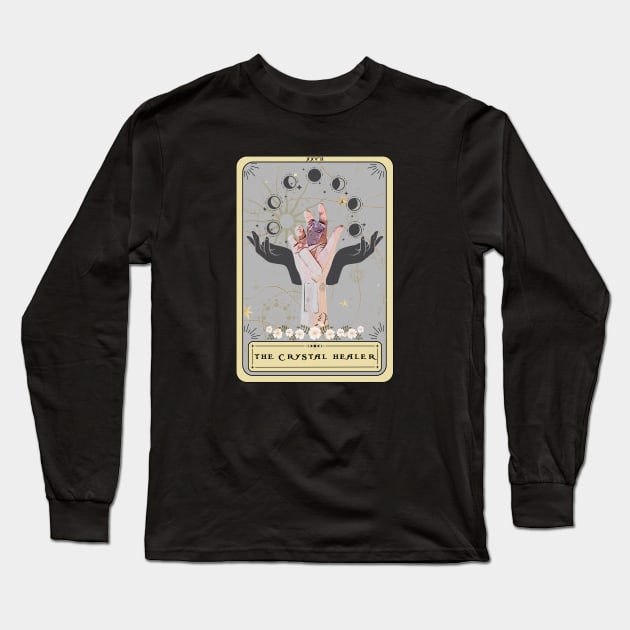 Crystal Healer Tarot Card Crystal Healing Long Sleeve T-Shirt by AlquimiaDesign